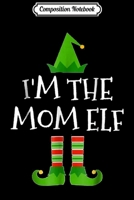 Composition Notebook: I'm The Momma Elf Funny Group Matching Family Xmas Mom Gift Journal/Notebook Blank Lined Ruled 6x9 100 Pages B084QLSL4V Book Cover