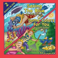 Saving The Blue / Some Colors For You: 2 Books in One B0CDYP86C8 Book Cover
