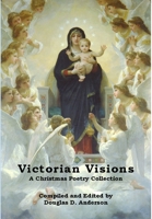 Victorian Visions 0615163769 Book Cover