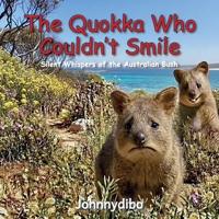 Quokka Who Couldn't Smile : Silent Whispers of the Australian Bush 1764317424 Book Cover