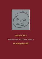 Neiiiin nicht zu Mama Band 2: Im Wechselmodell 373574110X Book Cover