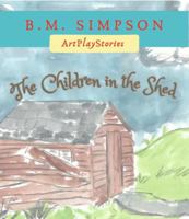 The Children In the Shed 0986395455 Book Cover