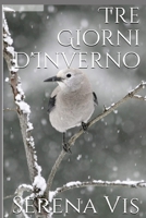 Tre Giorni d'Inverno B08KH2LFJ7 Book Cover