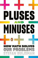 Pluses and Minuses: How Math Solves Our Problems 0143134582 Book Cover