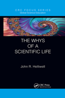 The Whys of a Scientific Life 1032338857 Book Cover