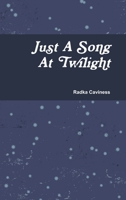 Just a Song at Twilight 1304239063 Book Cover