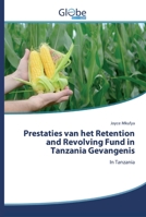 Prestaties van het Retention and Revolving Fund in Tanzania Gevangenis 6139421160 Book Cover