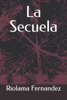 La Secuela B0C87HG6BV Book Cover