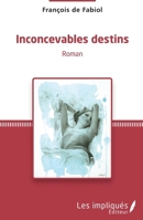 Inconcevables destins (French Edition) 2343042500 Book Cover