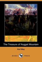 The Treasure Of Nugget Mountain: Jack Hildreth Among The Indians 1162710829 Book Cover