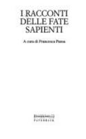 I Racconti delle fate sapienti 8882747859 Book Cover