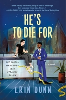 He's to Die For: A Novel 1250360625 Book Cover