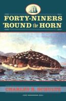 Forty-Niners Round the Horn 1570033293 Book Cover