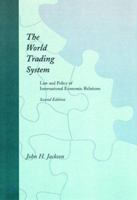 The World Trading System: Law and Policy of International Economic Relations 0262600277 Book Cover