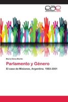 Parlamento y Género: El caso de Misiones, Argentina. 1983-2001 6202132698 Book Cover