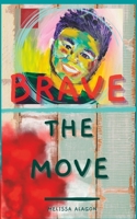 Brave the Move B0BVCY3PT5 Book Cover