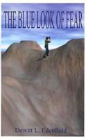 The Blue Look of Fear (David Macgruder Novels) 1587211009 Book Cover