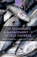 The Economics and Management of World Fisheries 0199576750 Book Cover