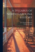 A Syllabus of North Carolina History 1022685716 Book Cover