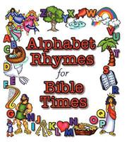Alphabet Rhymes for Bible Times 0687030218 Book Cover