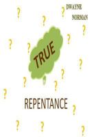 True Repentance 0692230653 Book Cover