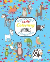 Cute coloring animals book: Magnificent coloring animal book for kids B09179VHJL Book Cover