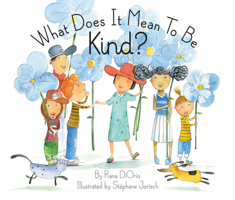 What Does It Mean to Be Kind? 1338088173 Book Cover