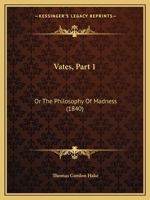 Vates, Part 1: Or the Philosophy of Madness 1165761262 Book Cover