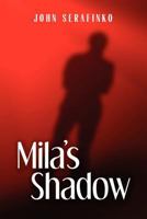 Mila's Shadow 1470058561 Book Cover