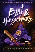 Blut & Herzschmerz: Eine Mafia-Liebesgeschichte (Caprioni Königin) (German Edition) B0H88HPTNY Book Cover