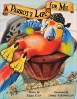 A Parrot's Life for Me 0740777327 Book Cover