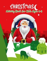 CHRISTMAS Activity Book for Kids Ages 4-8: A Fun Kid Workbook Game For Coloring Page, Maze, Sudoku, Word Search B08P3QVTWT Book Cover