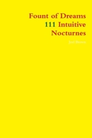 Fount of Dreams: 111 Intuitive Nocturnes 1312244631 Book Cover