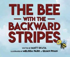 The Bee with the Backward Stripes 1684017084 Book Cover
