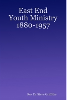 East End Youth Ministry 1880-1957 1847538495 Book Cover