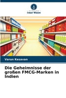 Die Geheimnisse der großen FMCG-Marken in Indien 6205272520 Book Cover