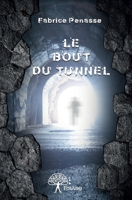 Le Bout du tunnel (French Edition) 2332823425 Book Cover