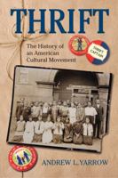 Thrift: The History of an American Cultural Movement 1625341318 Book Cover
