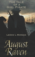 August Raven: The Tale of a Girl Pirate B0932FZ84B Book Cover
