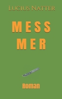 Messmer: Roman (German Edition) 1677606533 Book Cover