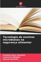 Tecnologia de enzimas microbianas na segurança alimentar (Portuguese Edition) 6208590760 Book Cover