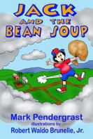 Jack and the Bean Soup 0982900406 Book Cover