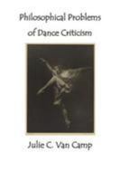 Philosophical Problems of Dance Criticism 1499576536 Book Cover
