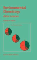 Environmental Chemistry: Asian Lessons 1402010036 Book Cover