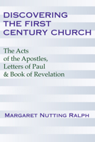 Discovering the First Century Church: The Acts of the Apostles, Letters of Paul and the Book of Revelation (Discovering the Living Word, Vol 2) 0809132540 Book Cover