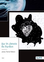 Sur le chemin du Pardon 2381531599 Book Cover