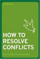 How to Resolve Conflicts 1843404095 Book Cover