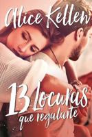 13 Locuras Que Regalarte 8416327483 Book Cover