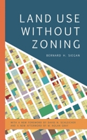 Land Use Without Zoning 1538148633 Book Cover