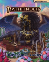 Pathfinder Lost Omens Impossible Lands 1640784802 Book Cover